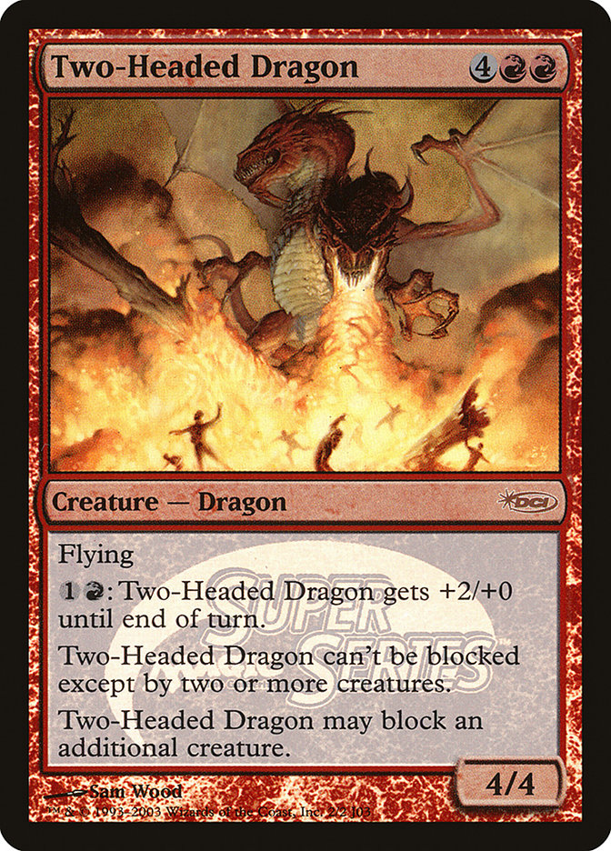 Two-Headed Dragon [Junior Super Series] | Good Games Cannington