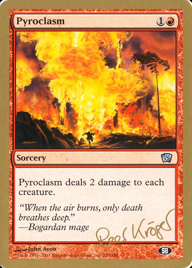 Pyroclasm (Peer Kroger) (SB) [World Championship Decks 2003] | Good Games Cannington