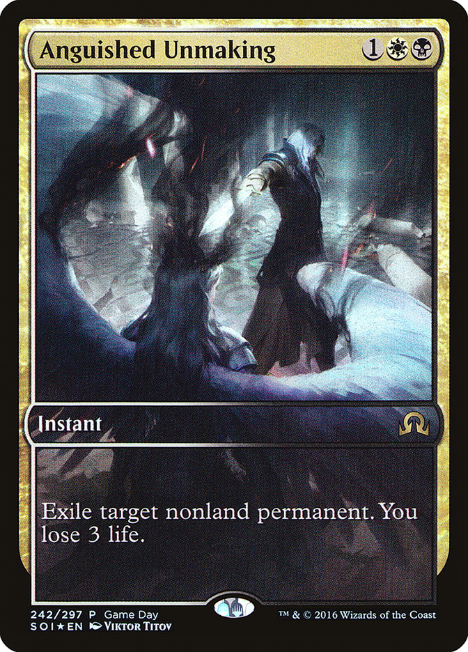 Anguished Unmaking (Game Day) (Full Art) [Shadows over Innistrad Promos] | Good Games Cannington