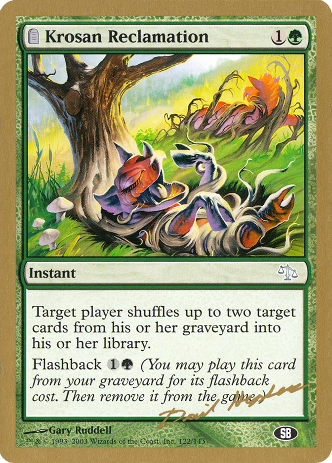 Krosan Reclamation (Dave Humpherys) (SB) [World Championship Decks 2003] | Good Games Cannington