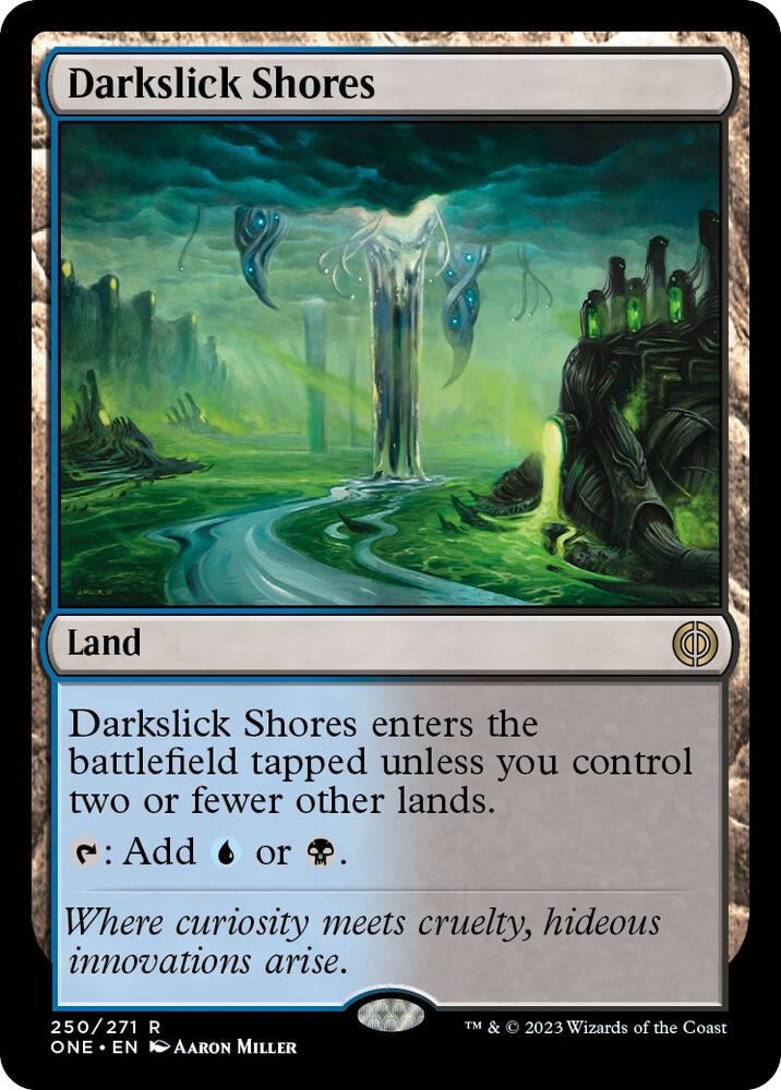 Darkslick Shores 250 (Phyrexia: All Will Be One)  - Foil | Good Games Cannington