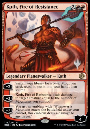 Koth, Fire of Resistance (Promo Pack) [Phyrexia: All Will Be One Promos] | Good Games Cannington