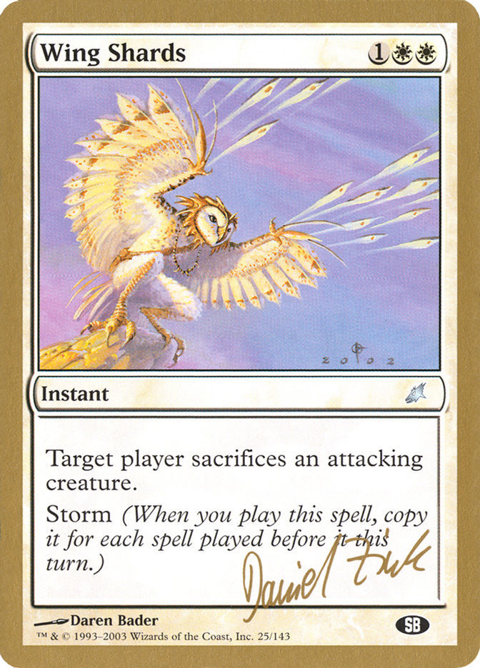 Wing Shards (Daniel Zink) (SB) [World Championship Decks 2003] | Good Games Cannington