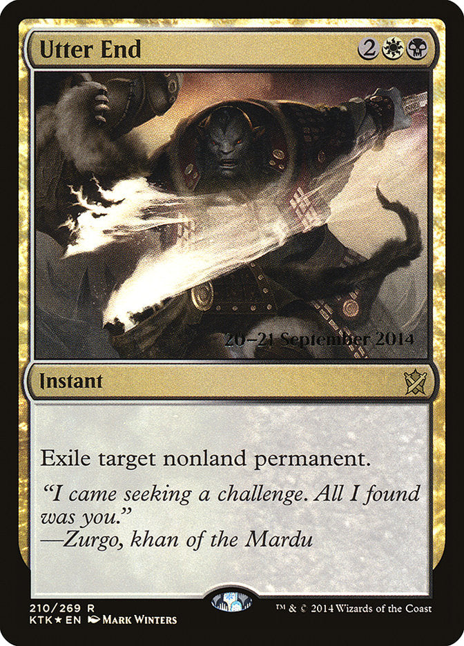 Utter End [Khans of Tarkir Prerelease Promos] | Good Games Cannington