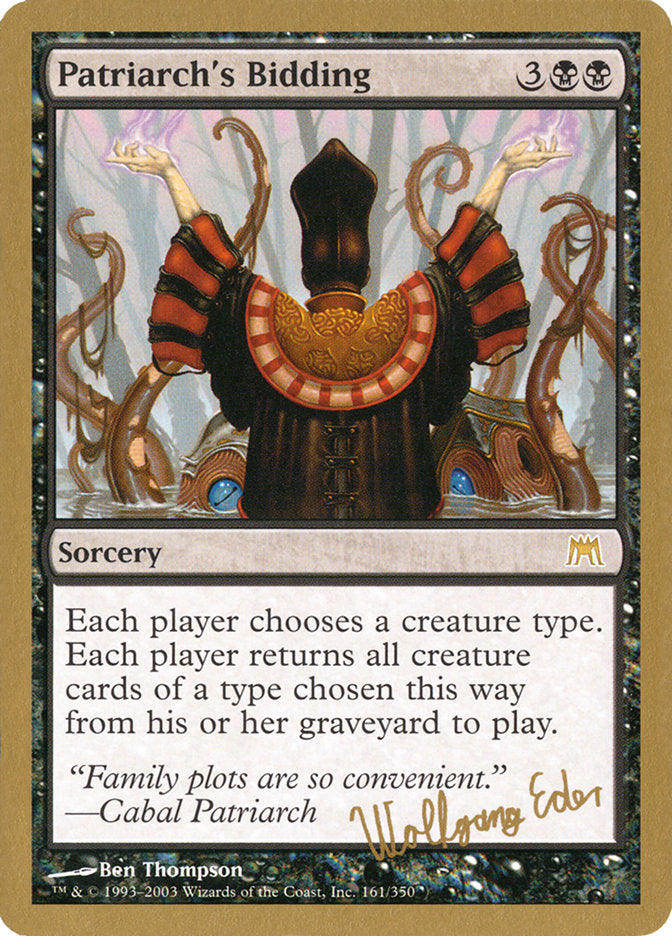 Patriarch's Bidding (Wolfgang Eder) [World Championship Decks 2003] | Good Games Cannington