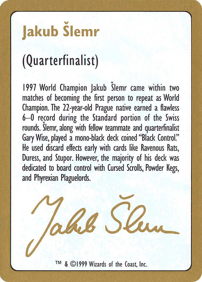Jakub Slemr Bio [World Championship Decks 1999] | Good Games Cannington