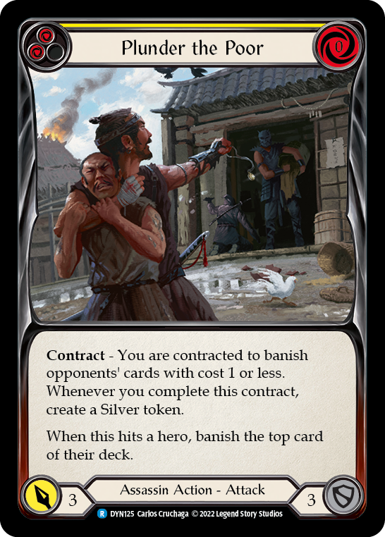 Plunder the Poor (Yellow) [DYN125] (Dynasty)  Rainbow Foil | Good Games Cannington