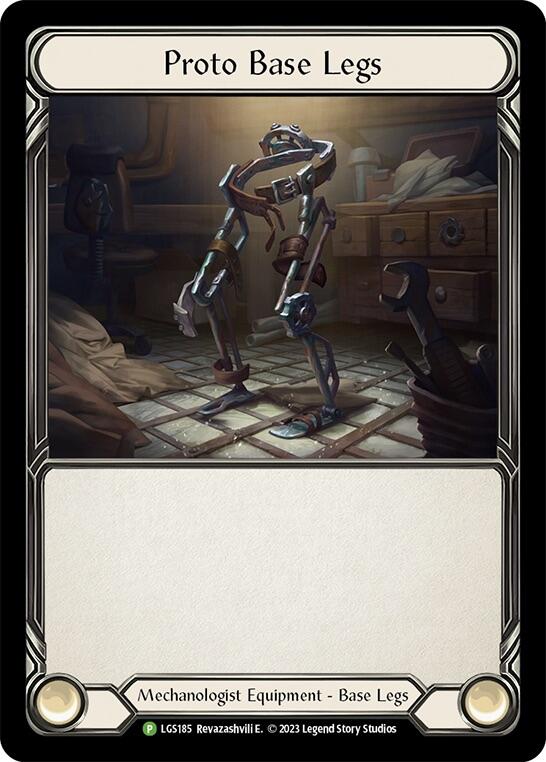 Proto Base Legs [LGS185] (Promo)  Cold Foil | Good Games Cannington