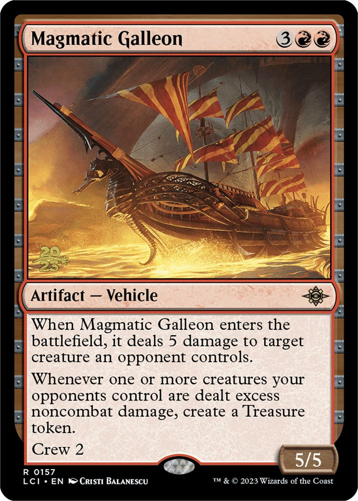 Magmatic Galleon [The Lost Caverns of Ixalan Prerelease Cards] | Good Games Cannington