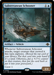 Subterranean Schooner (Promo Pack) [The Lost Caverns of Ixalan Promos] | Good Games Cannington