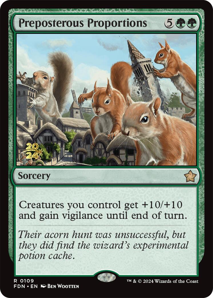 Preposterous Proportions [Foundations Prerelease Promos] | Good Games Cannington