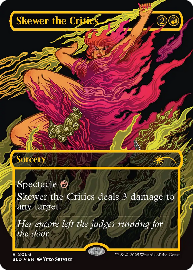 Skewer the Critics (2056) (Raised Foil) [Secret Lair Drop Series] | Good Games Cannington