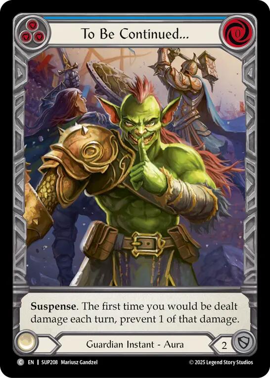 To Be Continued... (Extended Art) [SUP208] (Super Slam)  Cold Foil | Good Games Cannington