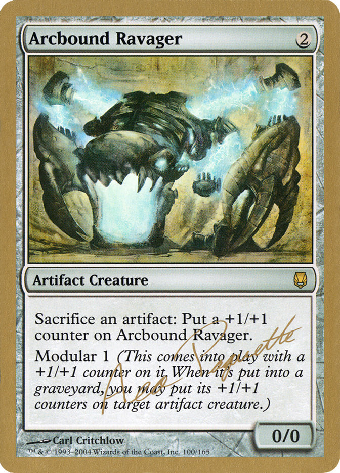 Arcbound Ravager (Aeo Paquette) [World Championship Decks 2004] | Good Games Cannington