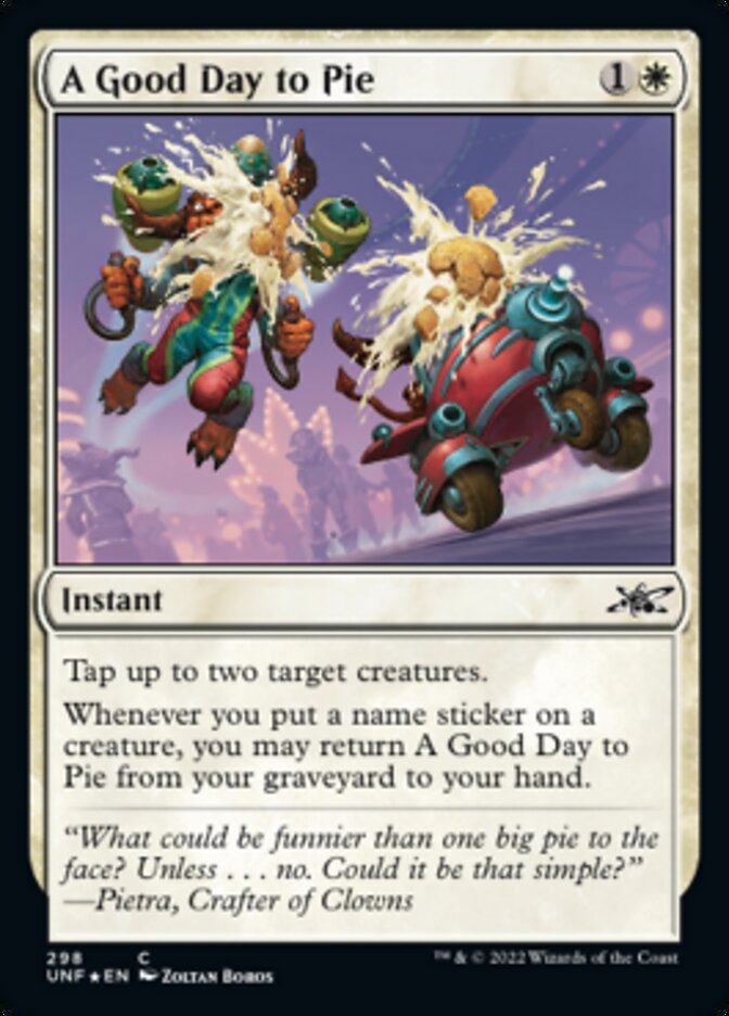 A Good Day to Pie (Galaxy Foil) [Unfinity] | Good Games Cannington