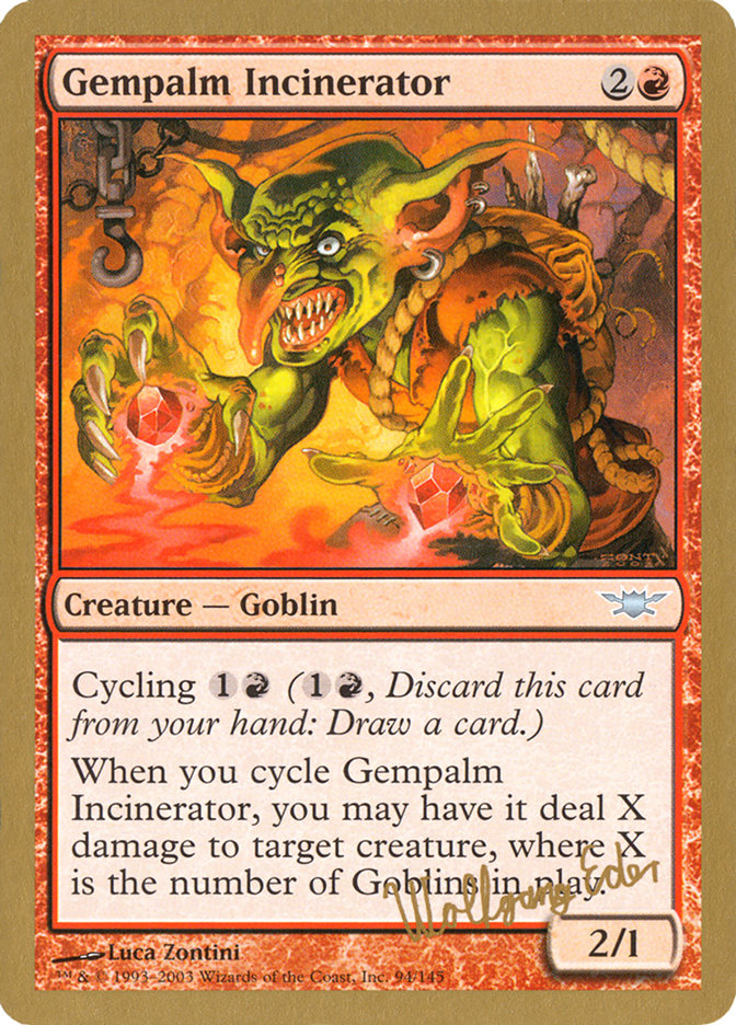 Gempalm Incinerator (Wolfgang Eder) [World Championship Decks 2003] | Good Games Cannington