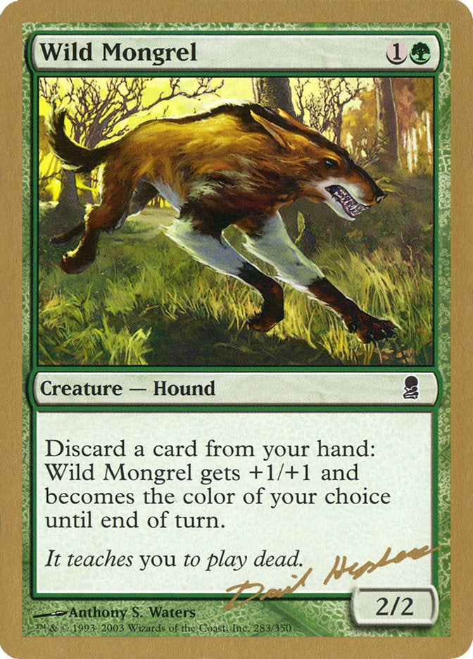 Wild Mongrel (Dave Humpherys) [World Championship Decks 2003] | Good Games Cannington