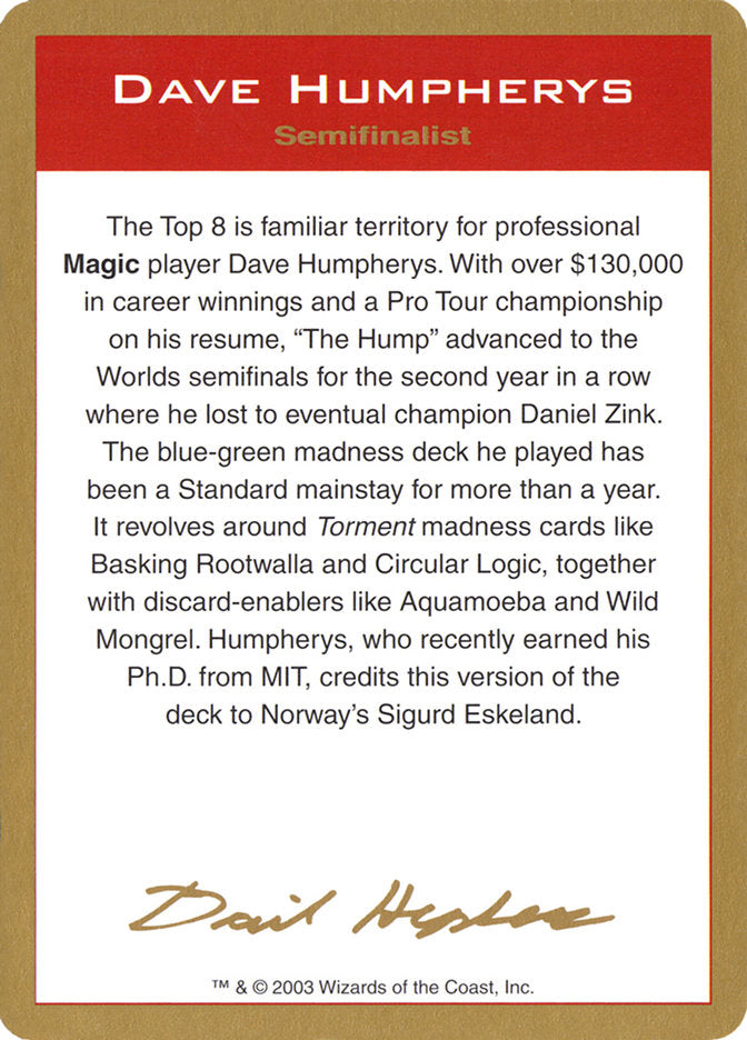 Dave Humpherys Bio [World Championship Decks 2003] | Good Games Cannington
