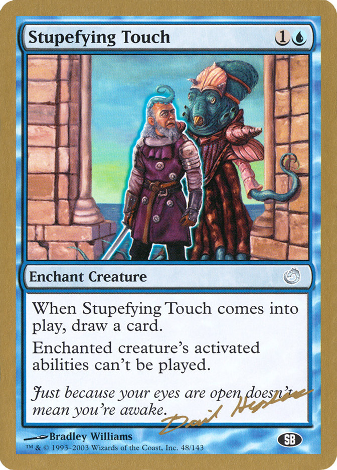 Stupefying Touch (Dave Humpherys) (SB) [World Championship Decks 2003] | Good Games Cannington