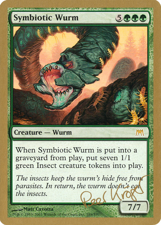 Symbiotic Wurm (Peer Kroger) [World Championship Decks 2003] | Good Games Cannington