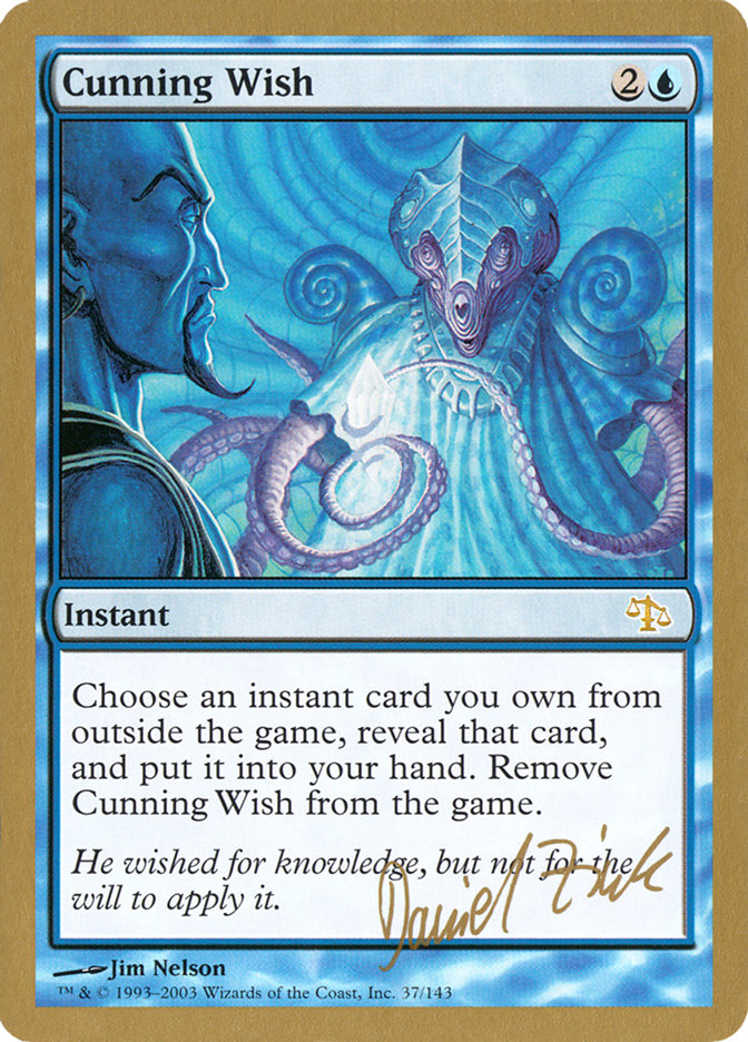 Cunning Wish (Daniel Zink) [World Championship Decks 2003] | Good Games Cannington