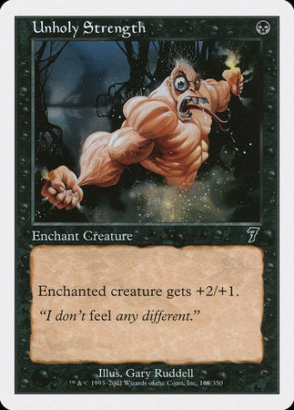 Unholy Strength [Seventh Edition] | Good Games Cannington