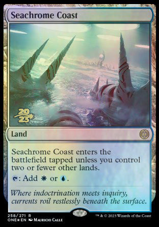 Seachrome Coast [Phyrexia: All Will Be One Prerelease Promos] | Good Games Cannington