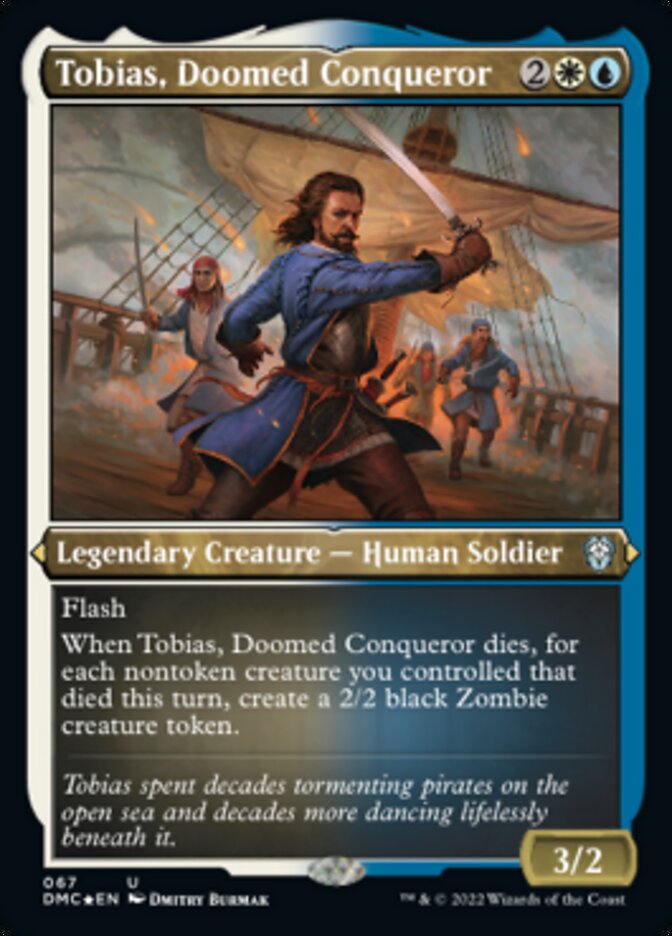 Tobias, Doomed Conqueror (Foil Etched) [Dominaria United Commander] | Good Games Cannington
