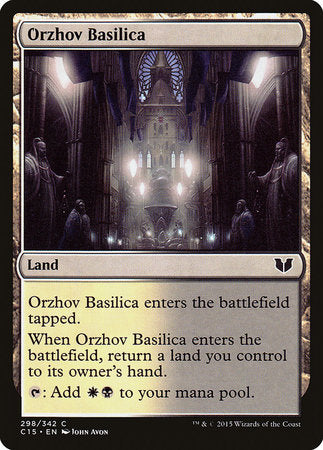 Orzhov Basilica [Commander 2015] | Good Games Cannington