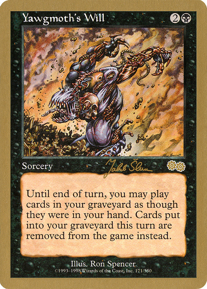 Yawgmoth's Will (Jakub Slemr) [World Championship Decks 1999] | Good Games Cannington