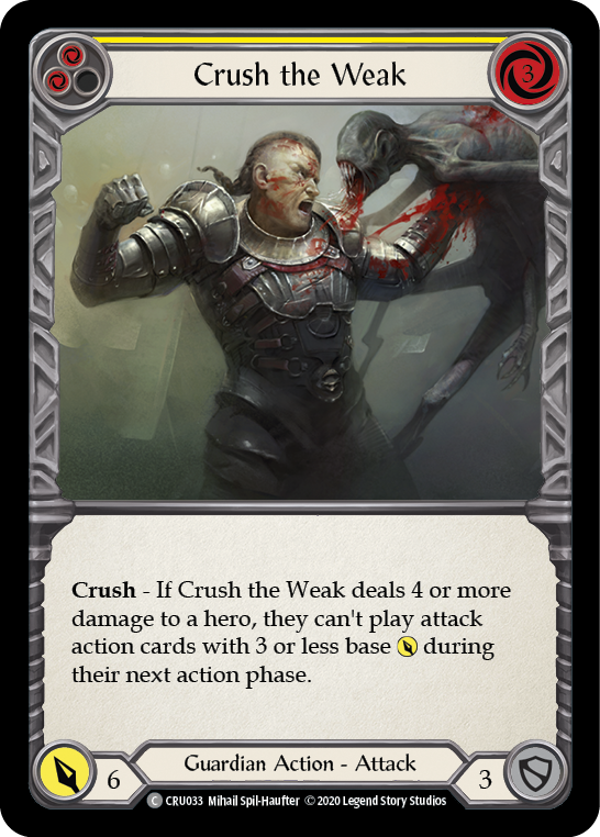 Crush the Weak (Yellow) [CRU033] 1st Edition Rainbow Foil | Good Games Cannington