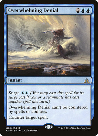 Overwhelming Denial [Oath of the Gatewatch] | Good Games Cannington