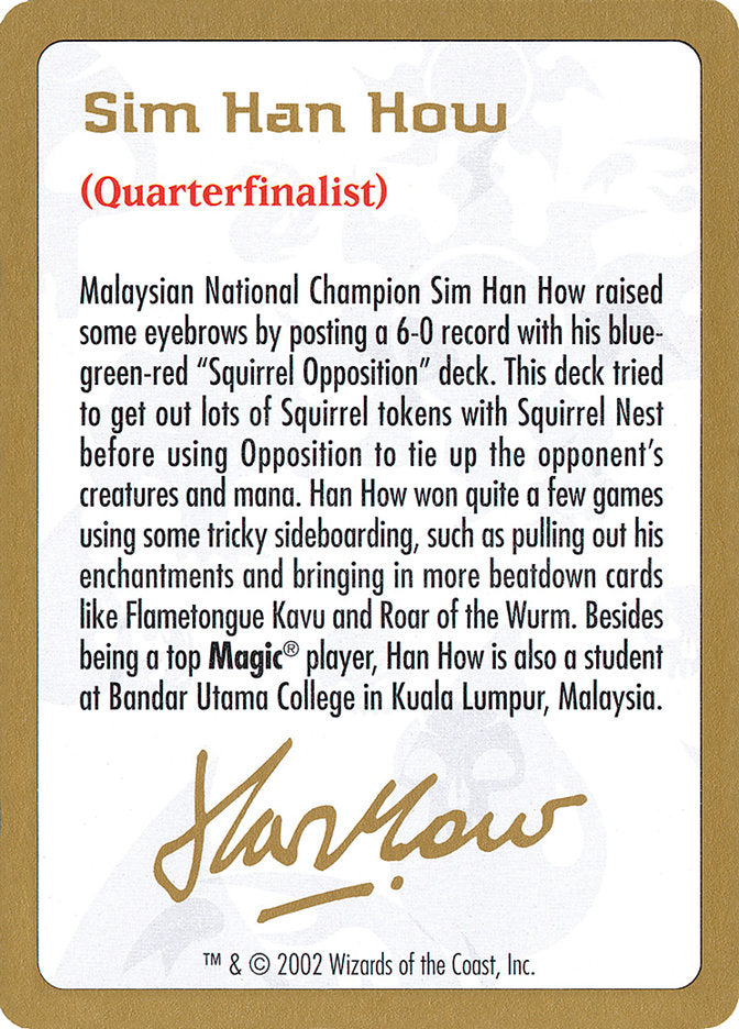 Sim Han How Bio [World Championship Decks 2002] | Good Games Cannington