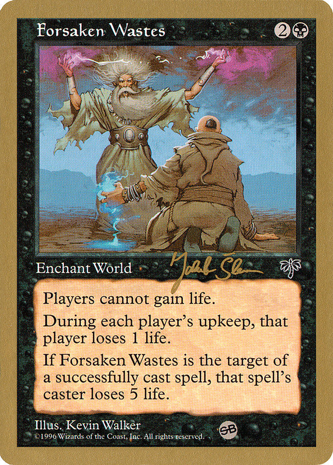 Forsaken Wastes (Jakub Slemr) (SB) [World Championship Decks 1997] | Good Games Cannington