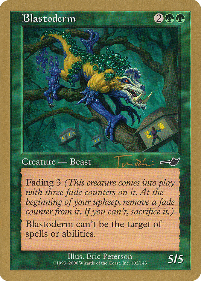 Blastoderm (Jan Tomcani) [World Championship Decks 2001] | Good Games Cannington