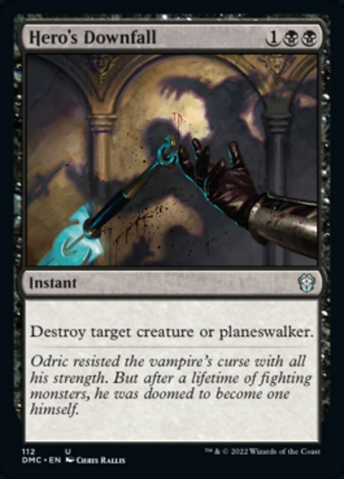 Hero's Downfall [Dominaria United Commander] | Good Games Cannington