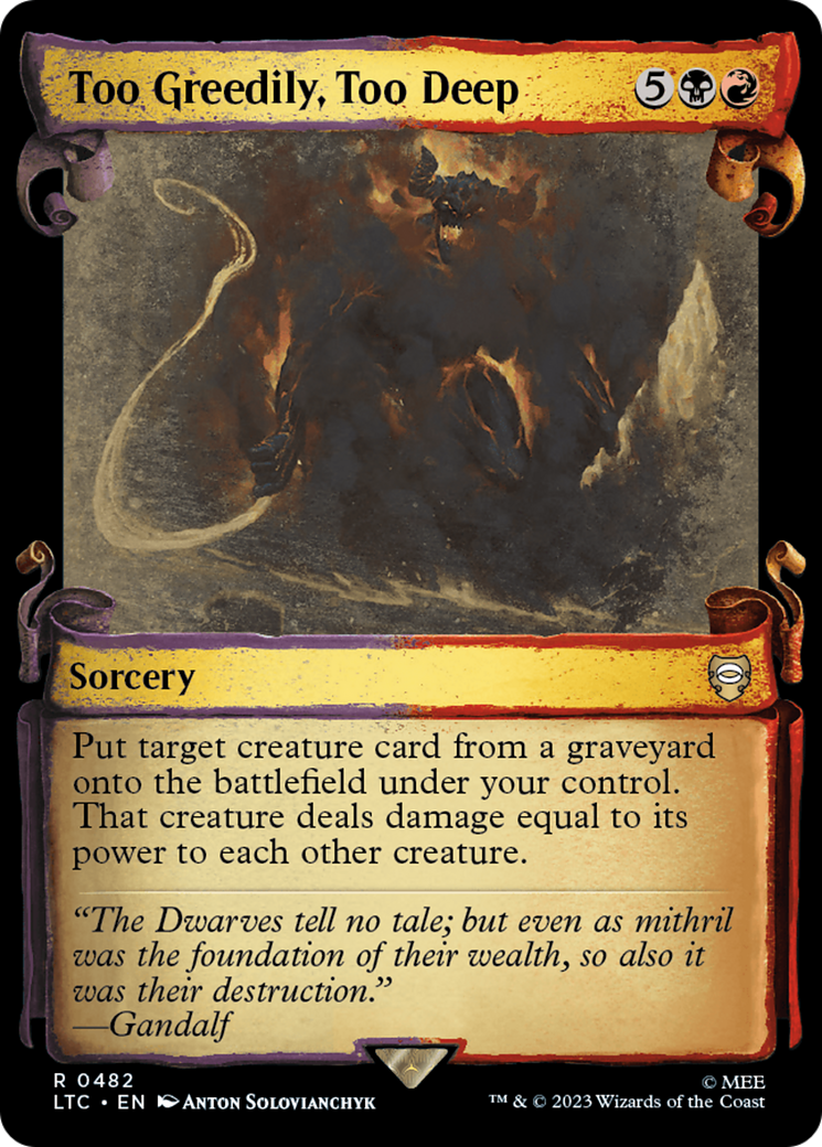 Too Greedily, Too Deep [The Lord of the Rings: Tales of Middle-Earth Commander Showcase Scrolls] | Good Games Cannington