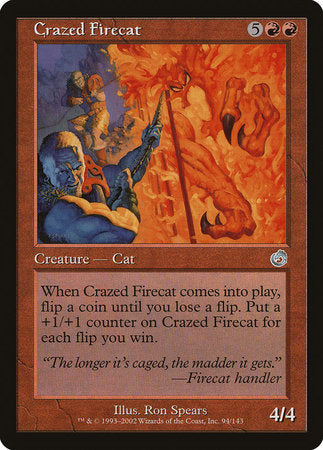 Crazed Firecat [Torment] | Good Games Cannington