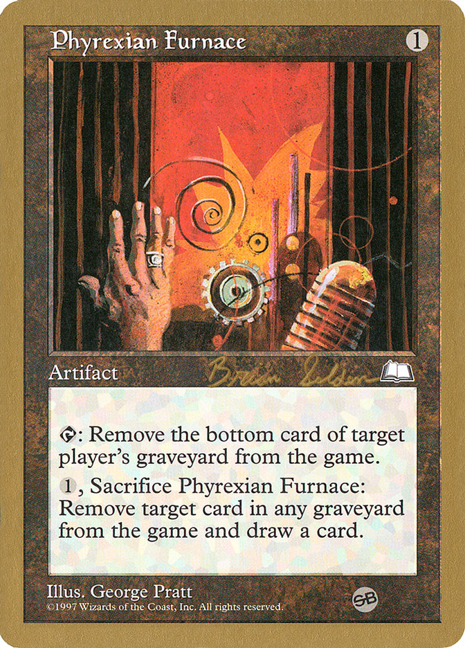 Phyrexian Furnace (Brian Selden) (SB) [World Championship Decks 1998] | Good Games Cannington