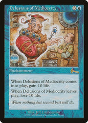 Delusions of Mediocrity [Urza's Legacy] | Good Games Cannington