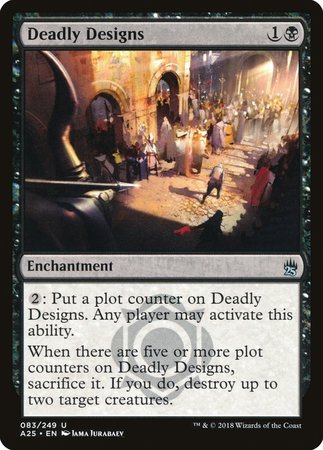 Deadly Designs [Masters 25] | Good Games Cannington