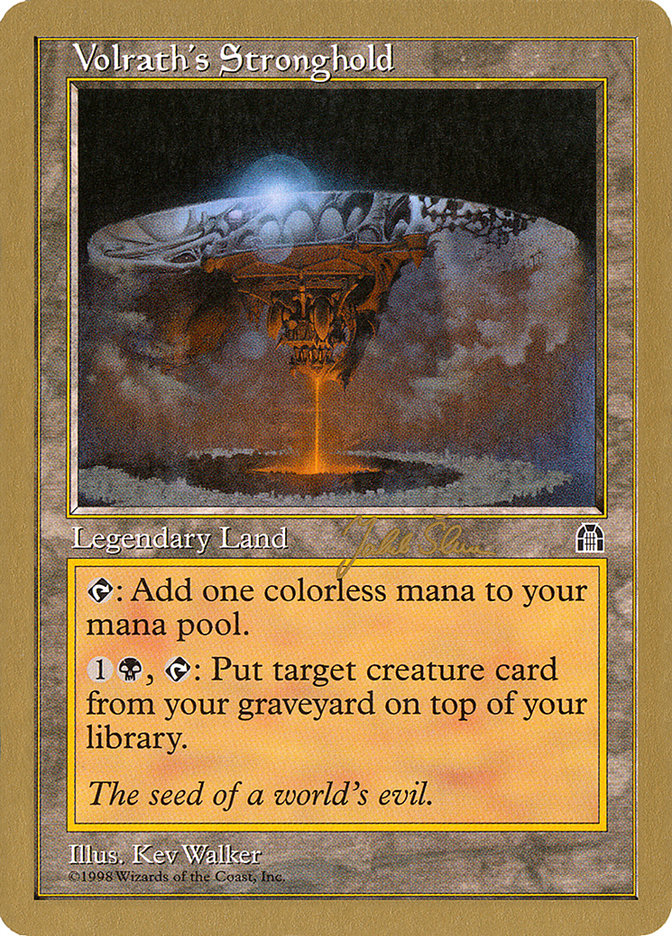 Volrath's Stronghold (Jakub Slemr) [World Championship Decks 1999] | Good Games Cannington