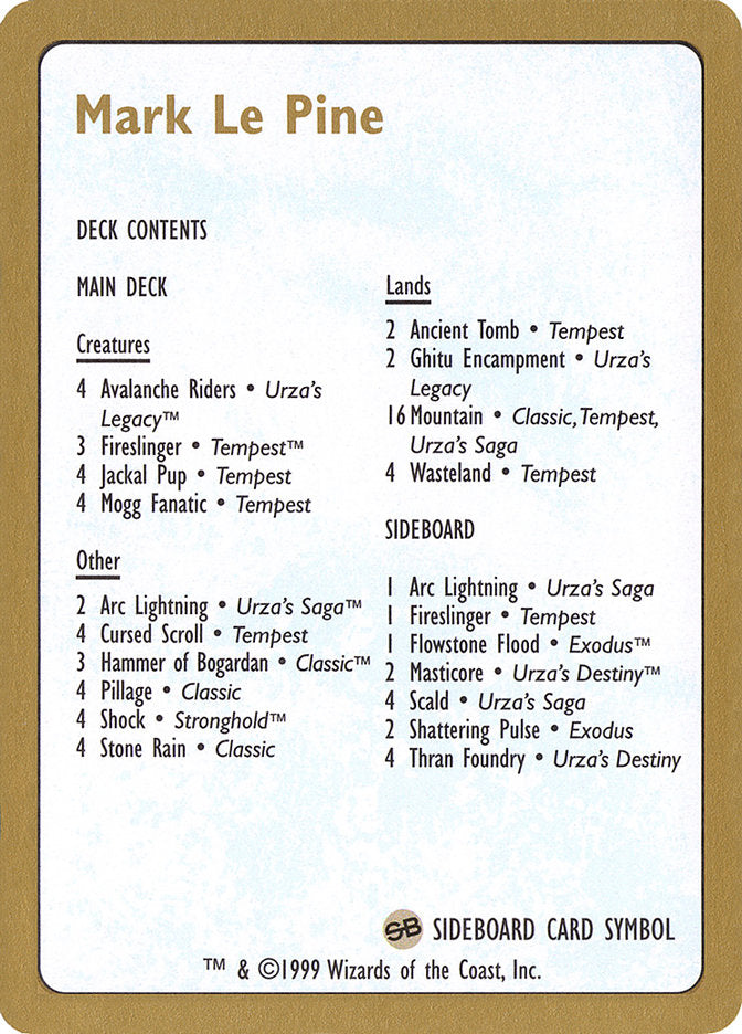 Mark Le Pine Decklist [World Championship Decks 1999] | Good Games Cannington