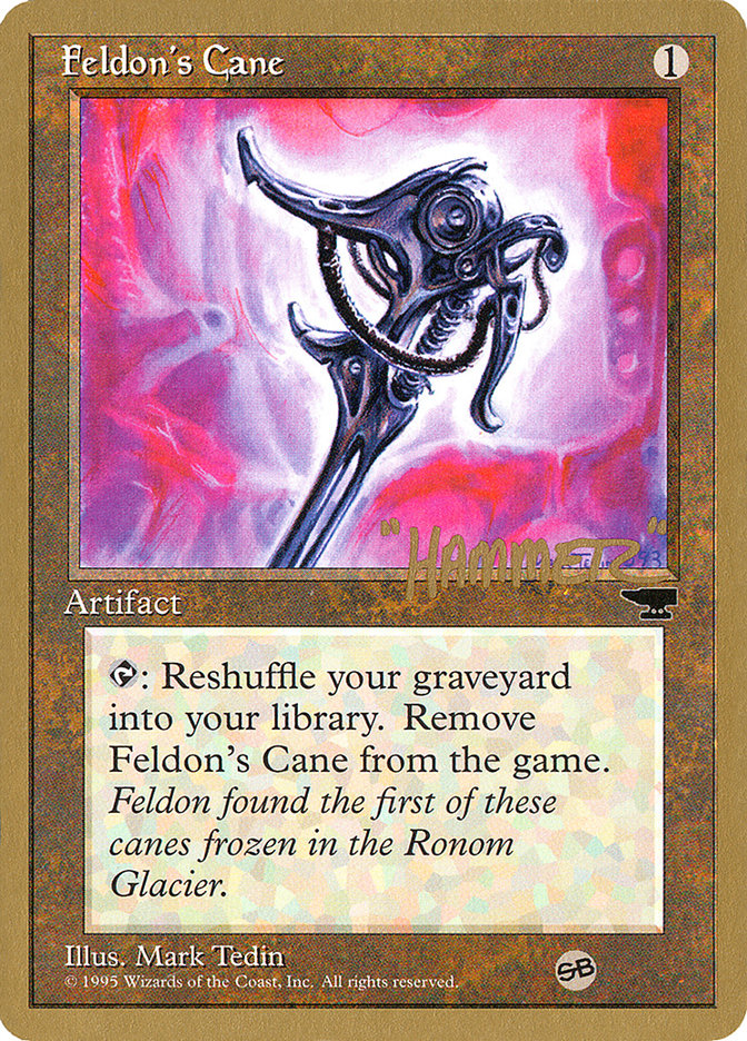 Feldon's Cane (Shawn "Hammer" Regnier) (SB) [Pro Tour Collector Set] | Good Games Cannington