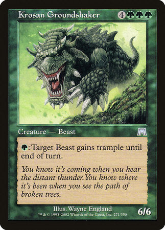 Krosan Groundshaker [Onslaught] | Good Games Cannington