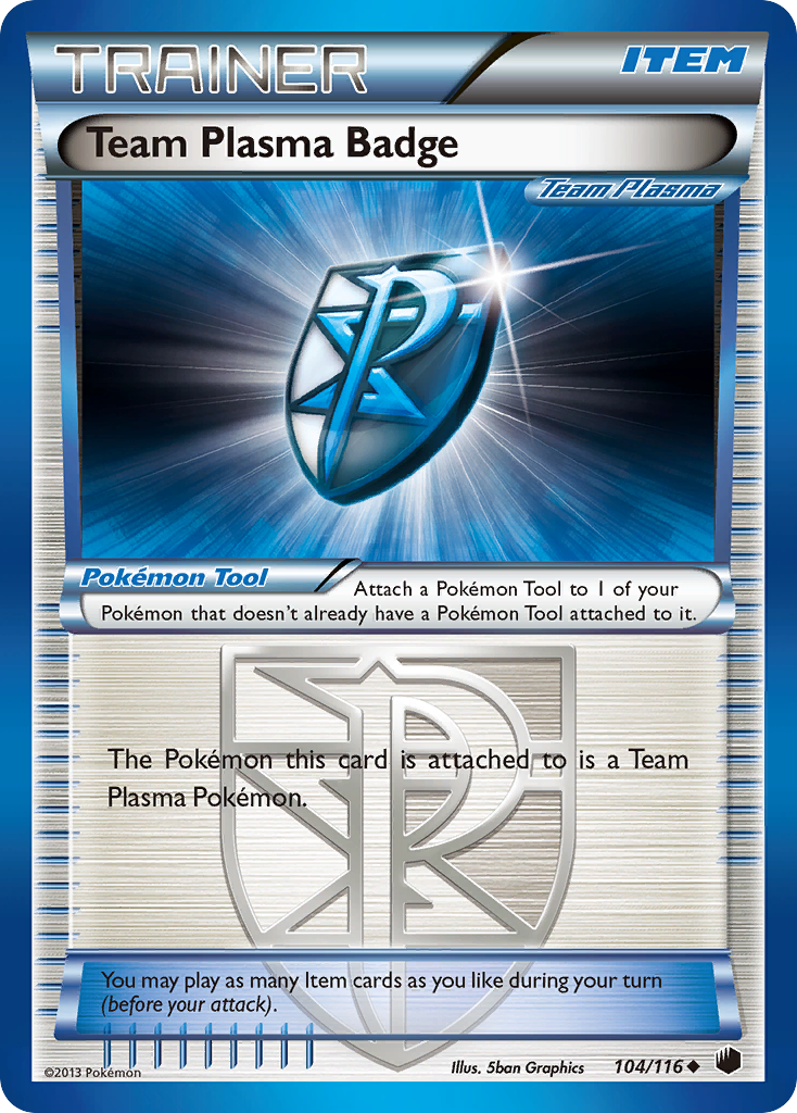 Team Plasma Badge (104/116) [Black & White: Plasma Freeze] | Good Games Cannington