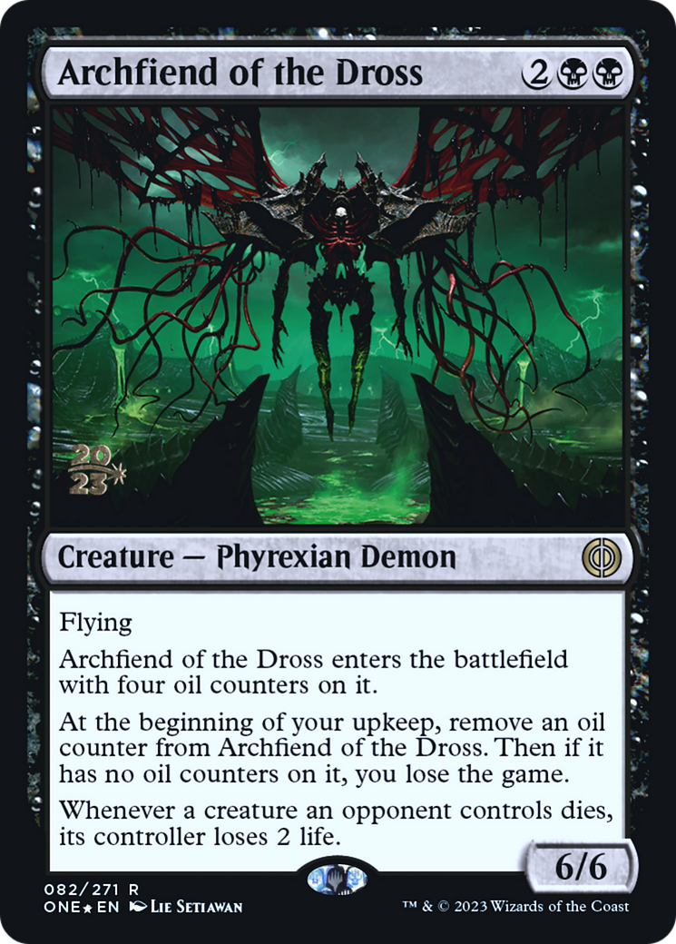 Archfiend of the Dross [Phyrexia: All Will Be One Prerelease Promos] | Good Games Cannington