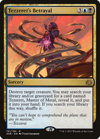 Tezzeret's Betrayal [Aether Revolt] | Good Games Cannington