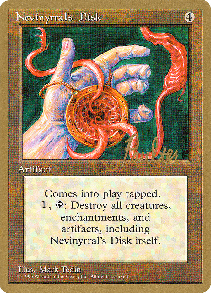 Nevinyrral's Disk (Preston Poulter) [Pro Tour Collector Set] | Good Games Cannington