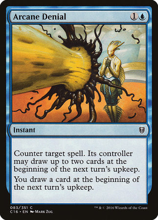 Arcane Denial [Commander 2016] | Good Games Cannington